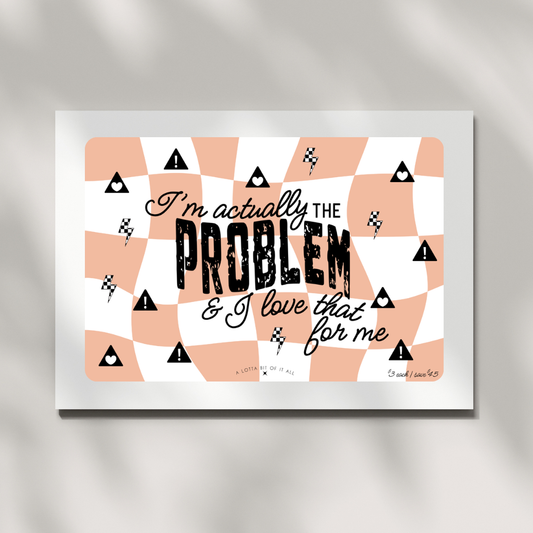 Challenge | I'm the Problem